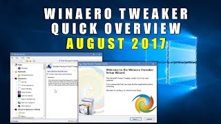 Winaero Tweaker Quick Overview  August 2017 [upl. by Leirbaj]