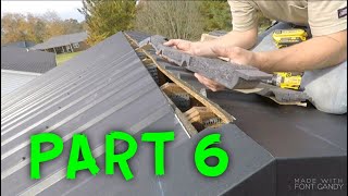 HOW TO INSTALL A METAL ROOF PART 6 [upl. by Arocat]