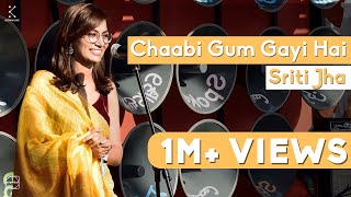 Chaabi Gum Gayi Hai  Sriti Jha  Spoken Fest 2019 [upl. by Aylat]