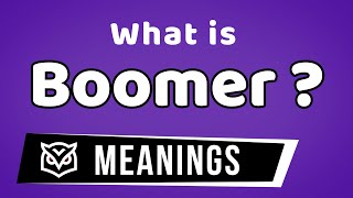 What is Boomer slang  Boomer Meanings [upl. by Neron]