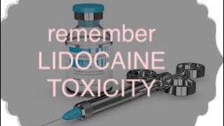 Lidocaine toxicity [upl. by Christensen]