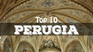 Top 10 cosa vedere a Perugia [upl. by Lledraw]