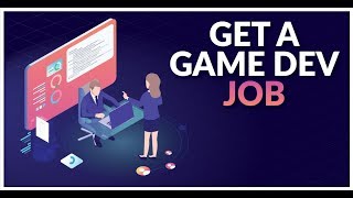 How to Get a Game Development Job  My Best Tips For Beginners amp Experts [upl. by Daphie]