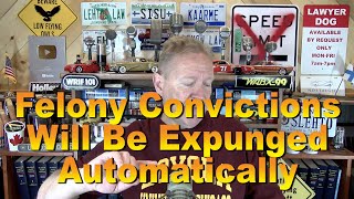 Felonies Expunged Automatically  Ep 7442 [upl. by Kobylak271]