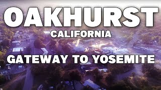 Gateway to Yosemite Oakhurst California [upl. by Royo]