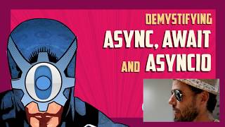 Python tricks Demystifying async await and asyncio [upl. by Polito339]