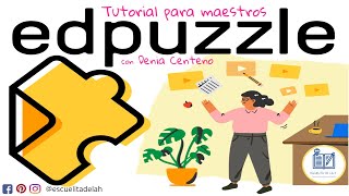 EDPUZZLE Tutorial en Español para maestros [upl. by Ronacin907]