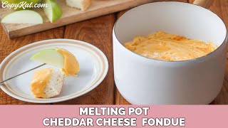 Melting Pot Cheddar Cheese Fondue [upl. by Giraud]