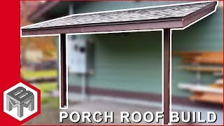 Porch Roof Framing amp Shingles  How To [upl. by Ydassac]