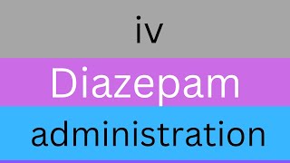 how to dilute iv diazepamValium treatment of convulsiondiazepam administration [upl. by Rimidalv225]