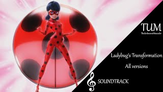 Miraculous Ladybugs Transformation ALL VERSIONS  Soundtrack [upl. by Nevag711]