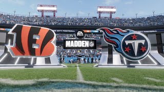 Cincinnati Bengasl vs Tennessee Titans  Madden NFL 25 simulation [upl. by Pownall]