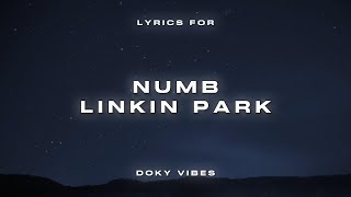 Linkin Park  Numb Lyrics [upl. by Jerrol69]