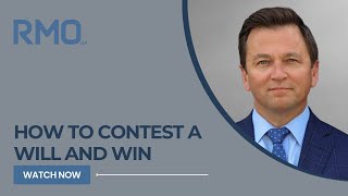 How to Contest a Will and Win  RMO Lawyers [upl. by Melcher]