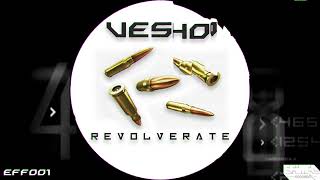 Vesho  Revolverate [upl. by Lichtenfeld]