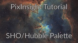 PixInsight Processing Tutorial SHOHubble Palette [upl. by Terriss]