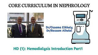 HD 1 Hemodialysis introduction part1 DrOssama Elkholy [upl. by Ahsoik687]