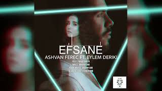 Ashvan Ferec FT Eylem Deriki Efsane ئەفسانە [upl. by Ianaj]