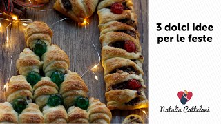 3 IDEE DOLCI PER NATALE  Ricetta veloce con pasta sfoglia  Natalia Cattelani [upl. by Arocat]