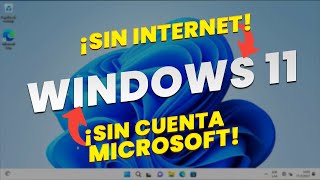 En 2 MINUTOS instala Windows 11 SIN INTERNET y sin cuenta [upl. by Frum]