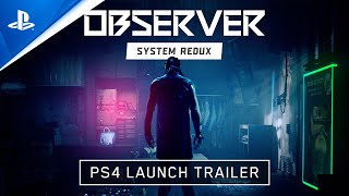 Observer System Redux  Launch Trailer  PS4 [upl. by Boelter]