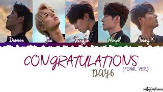 DAY6  Congratulations Final Ver Lyrics Color CodedHanRomEng [upl. by Bilicki]