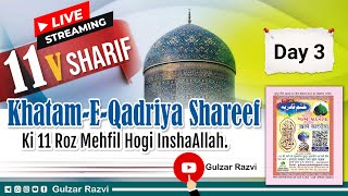 11vi sharif Khatm e Qadria sharif Mehfil day 3 [upl. by Ogdan]