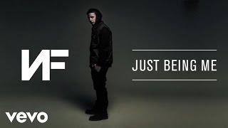 NF  Just Being Me Audio [upl. by Ahsratan897]