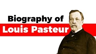 Biography of Louis Pasteur Father of microbiology who developed vaccines against anthrax and rabies [upl. by Way]