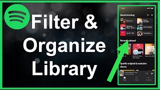 How To Filter amp Organize Your Spotify Library [upl. by Yremrej209]