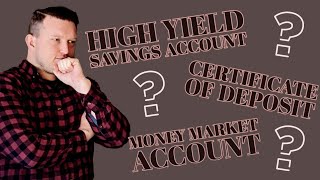 High Yield Savings Account vs Money Market Account vs CD [upl. by Tareyn]