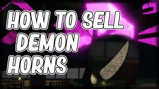 How To Sell Demon Horns In Demonfall  Demon Fall Roblox How To Sell Horns For Yen Fastest Method [upl. by Aleel698]