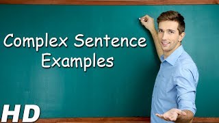 How to write complex sentence Examples  Complex Sentence Structure [upl. by Nitsew312]