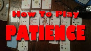 How To Play Patience or Solitaire [upl. by Vikky]