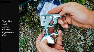 Trailer Tongue Coupler Replacement [upl. by Parris]