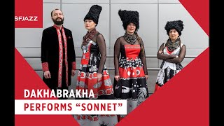 DakhaBrakha Performs quotSonnetquot [upl. by Hennie]