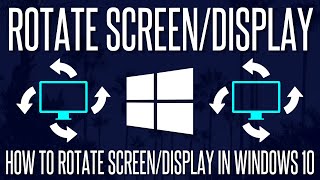 How to Rotate DisplayScreen in Windows 10 [upl. by Yrrac408]