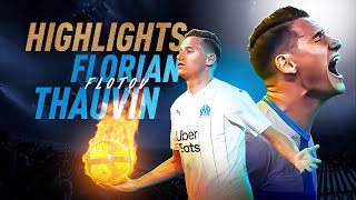 Florian Thauvin l Best moments 💥🔵⚪️ [upl. by Ruelu358]