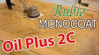 Rubio Monocoats Oil Plus 2C Application Maintenance and More  Hardwood Finish [upl. by Pamela187]