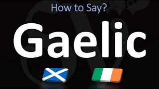 How to Pronounce Gaelic CORRECTLY  Irish VS Scottish [upl. by Ano]