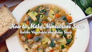 How to Make Minestrone Soup [upl. by Ventura267]