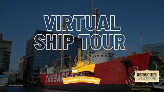 Virtual Ship Tour Lightship Chesapeake LV 116 [upl. by Esilahc]