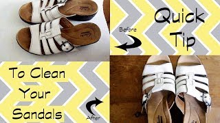 Quick Tip to Clean Your Sandals [upl. by Chui]