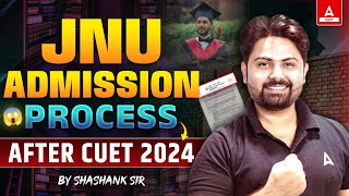 JNU Admission Process After CUET 2024 Exam 🎯 [upl. by Fairlie624]