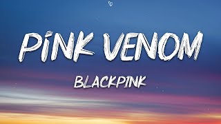 BLACKPINK  Pink Venom Lyrics [upl. by Yerfoeg860]