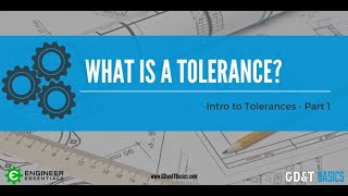 Introduction to Tolerances  Part I What is a Tolerance [upl. by Ajed]