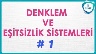 Denklem ve Eşitsizlik Sistemleri 1  11 Sınıf 11sınıf [upl. by Drucilla]