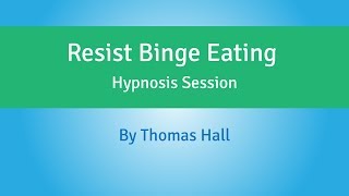 Resist Binge Eating  Hypnosis Session  By Minds in Unison [upl. by Nyl]