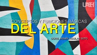 Conceptos y Funciones Básicas del Arte [upl. by Dorrehs]