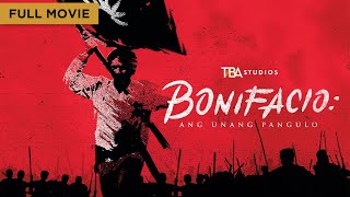 Bonifacio Ang Unang Pangulo  Full Movie  Robin Padilla  Daniel Padilla [upl. by Jennifer606]